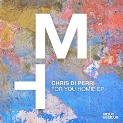 Chris Di Perri - For You Homie