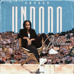 Malunne - Undodo (Afro House)(Prod. Dj Vado Poster)