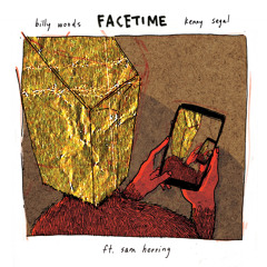 FaceTime (feat. Samuel T. Herring)