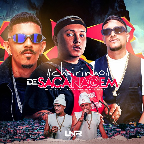 Mc Rkostta - Dj Carlitinho E DJ William FUll ( CHEIRINHO DE SACANAGEM )