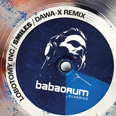 Lobotomy Inc - Smiles (Dawa-X remix)