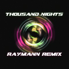 Ayokay - Thousand Nights (Raymann Remix) 1.1