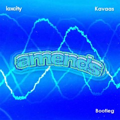 laxcity -  amends (Kavaas Bootleg) [FREE DL]