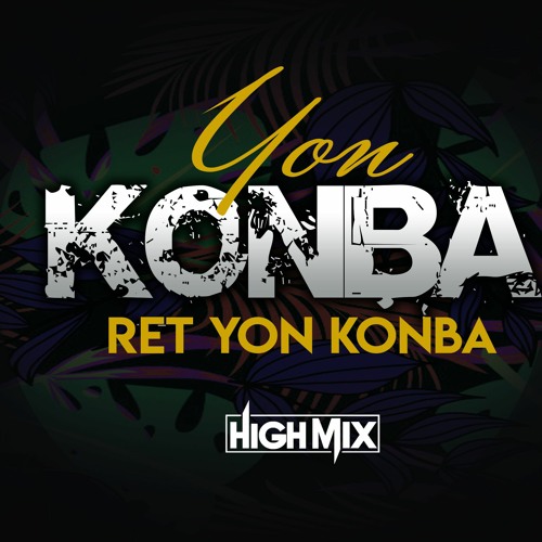 YON KONBA RET YON KONBA Remix HighMix