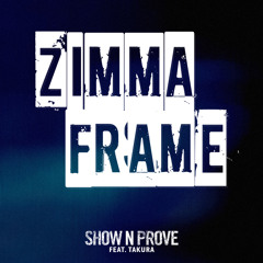 Zimma Frame (Radio Edit) [feat. Takura]