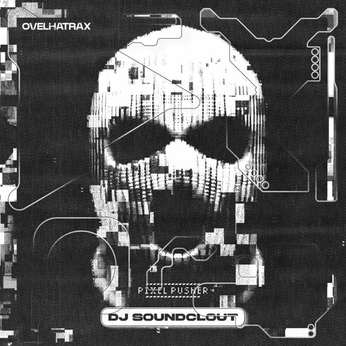 DJ SOUNDCLOUT - Hacker
