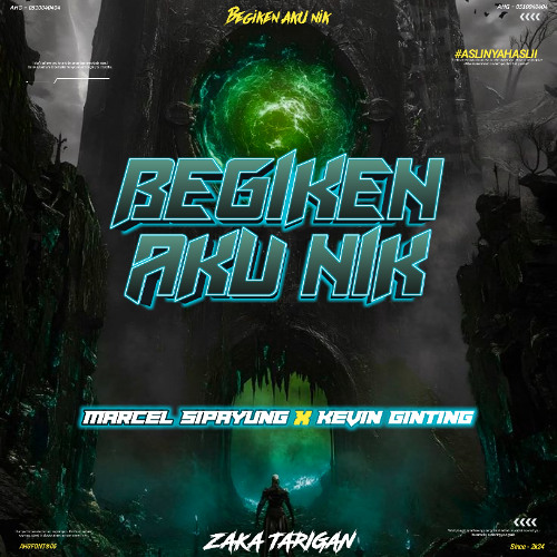 BEGIKEN AKU NS #ZT ( MARCEL SIPAYUNG X KEVIN GINTING )#ASLINYAH ASLII