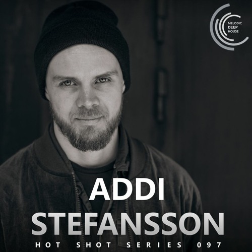 [HOT SHOT SERIES 097] - Podcast by Addi Stefansson [M.D.H.]