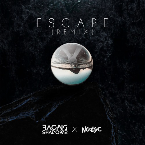 Escape (No:Esc Remix)