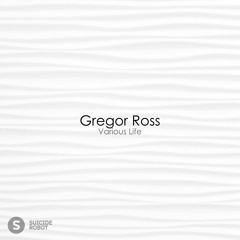 Gregor Ross - Various Life