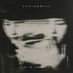 Cavid Askerov & WziA - Stay in the Middle
