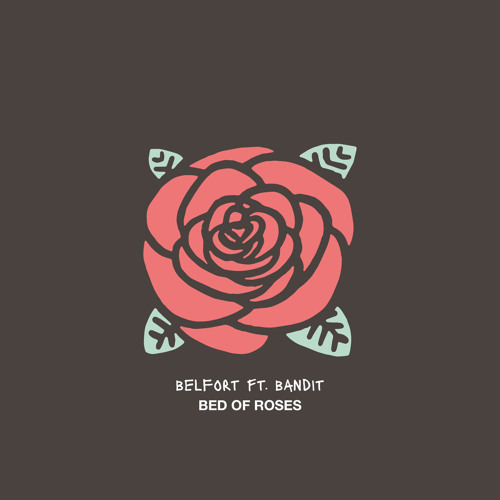 Bed Of Roses (feat. Bandit)