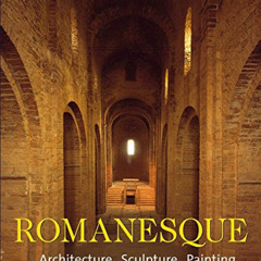 [Download] PDF 📔 Romanesque: Architecture. Sculpture. Painting. by  Rolf Toman &  Ac
