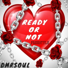 Ready or not (FreeStyle)- Fugees