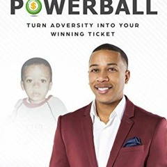 [Access] KINDLE PDF EBOOK EPUB Poverty Powerball: Turn Adversity Into Your Winning Ti