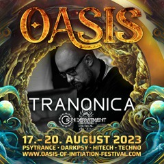 Oasis of Initiation | Tranonica Liveset | Festivalpodcast | #12