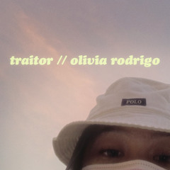 traitor by olivia rodrigo cover