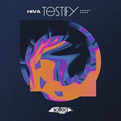 Hiva - "Testify"