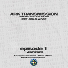 Ark Transmission EP1 (14/07/2023)