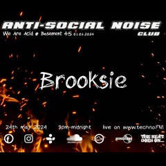 Brooksie - We 'R' Acid Promo Show On Anti Social Noise Club - May 2024