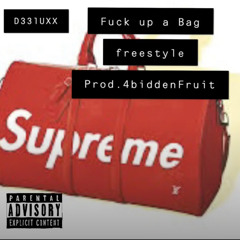 Fuck up a bag freestyle