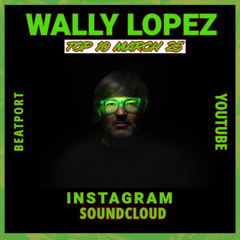 Wally Lopez March top10