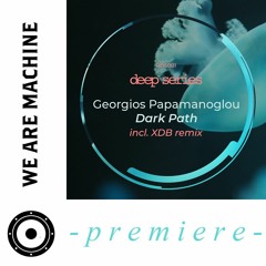 Premiere: Georgios Papamanoglou - GR2 (Original Mix)[Deep Series]