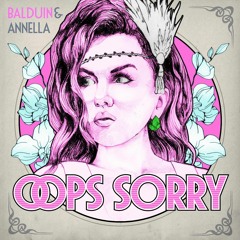 Oops Sorry - Annella & Balduin