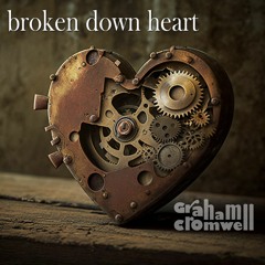 Broken Down Heart