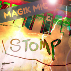 MAGIK MIC - STOMP
