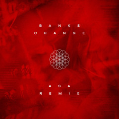 Change (Asa Remix)