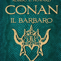 (ePUB) Download Conan il barbaro BY : Robert E. Howard