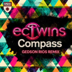 EC Twins - Compass - (Gedson Rios Remix) PREVIEW