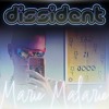 DISSIDENT #011 Marie Malarie Live DJ mix artwork - Electronic music tracklist cover image