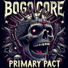Bogocore - Primary Pact