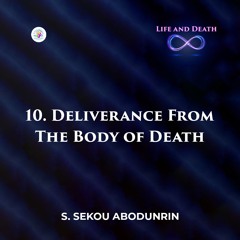 Deliverance From The Body of Death (SA240411)