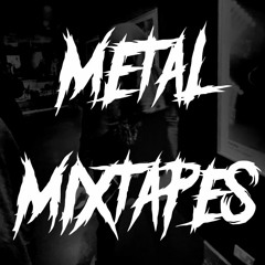 Metal Mixtapes
