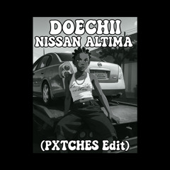 Doechii - Nissan Altima (Patrick Rubio Edit)[FREE DOWNLOAD]