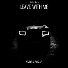 Leave With Me