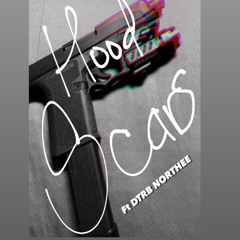 Hood scars ¥AP X DTRB NORTH££ (prod.smxky)