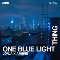 Amerie x Jorja Smith -  One Blue Light Thing (Venti x Dr. Prime edit)
