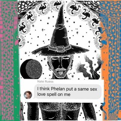 Season 2 Episode 10: Phelan the Malewitch