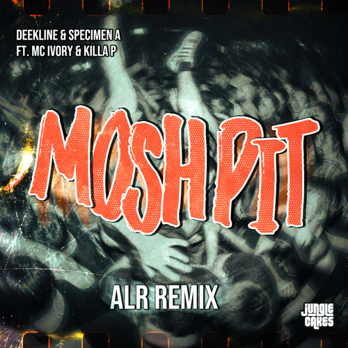 Mosh Pit (ALR Remix) [feat. Ivory & Killa P]