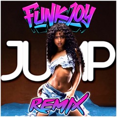 Tyla - Jump (funkjoy Remix)