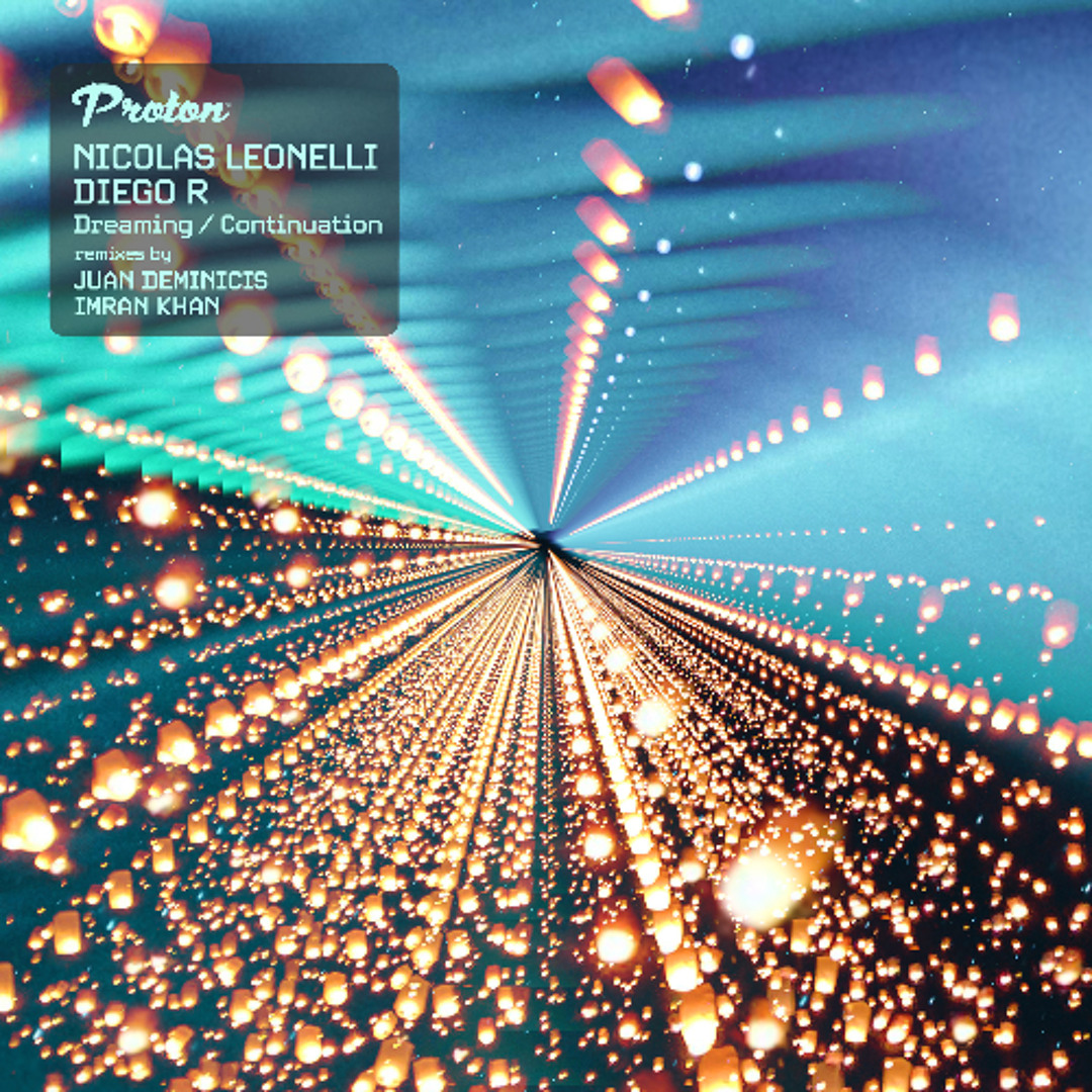 Stream Nicolas Leonelli & Diego R - Dreaming (Imran Khan
