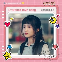 Ost. Twenty Five Twenty One (스물다섯 스물하나) Stardust Love Song - Jihyo (지효) Cover
