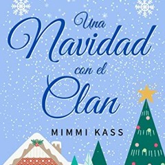 DOWNLOAD KINDLE 📤 Una Navidad con el clan: Novela corta navideña (Spanish Edition) b