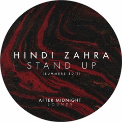 Hindi Zahra - Stand Up (Summers Edit) [Free Download]