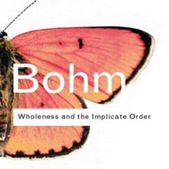 [Download] PDF 🧡 Wholeness and the Implicate Order by  David Bohm [KINDLE PDF EBOOK