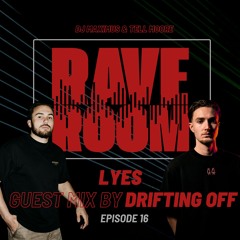 Rave Room Episode 16 - Interview Lyes (Accelerator) & Guest Mix By Drifting Off